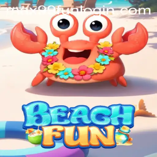 Discover the Excitement of BeachFun and Boost Your Experience with MAX99.FUN