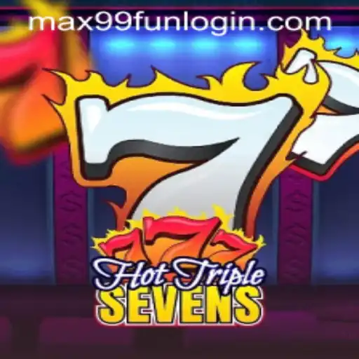 Discover the Exciting World of HotTripleSevens at MAX99.FUN