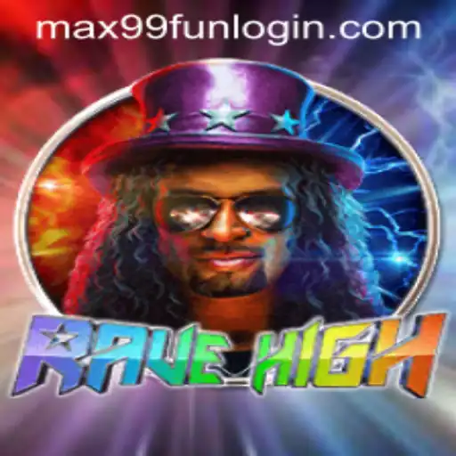 RaveHigh: The Ultimate Gaming Experience with MAX99.FUN