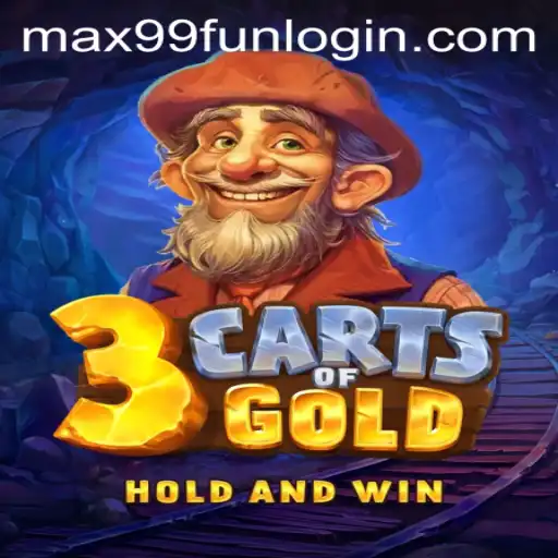 Explore the Thrilling World of 3cartsOfGold at MAX99.FUN