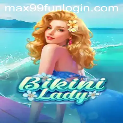 Diving into the Excitement of BikiniLady: The Ultimate Gaming Experience at MAX99.FUN